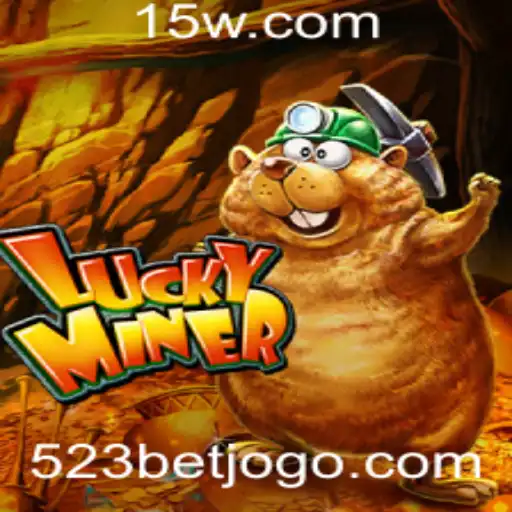 Explorando o Mundo de LuckyMiner e o Impacto do Jogo de 523 Bet