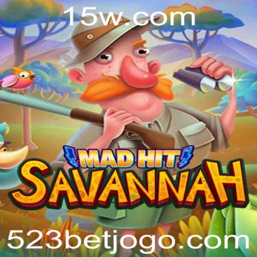 MadHitSavannah: Explorando o Excitante Mundo do Jogo 523 Bet