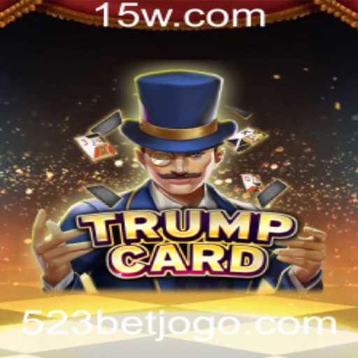 Descubra o Fascinante Jogo TrumpCard e o Conceito de 523 Bet